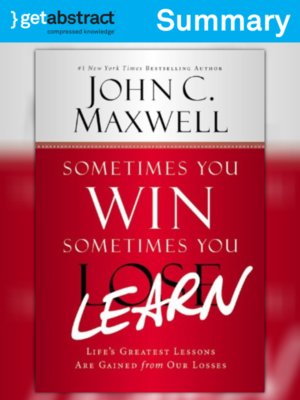 cover image of Sometimes You Win &#8211; Sometimes You Learn (Summary)